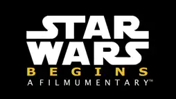 Watch and Download Star Wars Begins: A Filmumentary 2