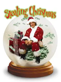 Watch and Download Stealing Christmas 2