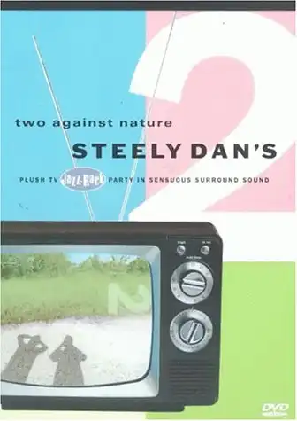 Watch and Download Steely Dan: Two Against Nature 4
