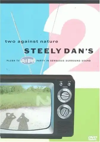Watch and Download Steely Dan: Two Against Nature 8