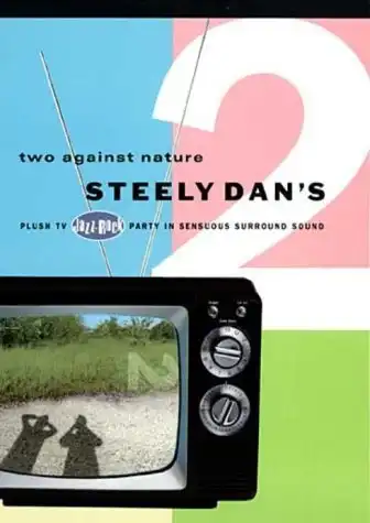 Watch and Download Steely Dan: Two Against Nature 9