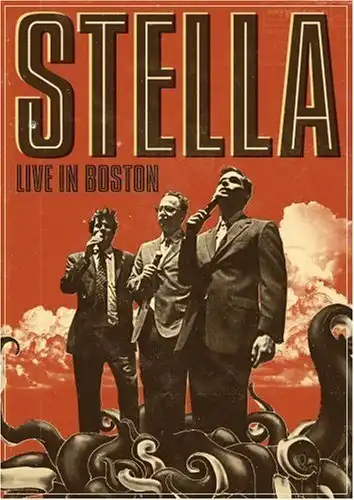 Watch and Download Stella: Live in Boston 2