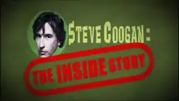 Watch and Download Steve Coogan: The Inside Story 1