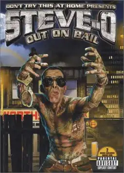 Watch and Download Steve-O: Out on Bail 3