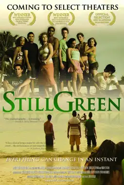 Watch and Download Still Green 2