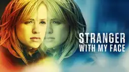 Watch and Download Stranger with My Face 1