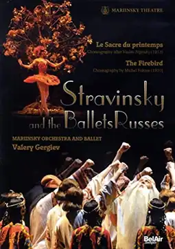 Watch and Download Stravinsky and the Ballets Russes: The Firebird / The Rite of Spring 3