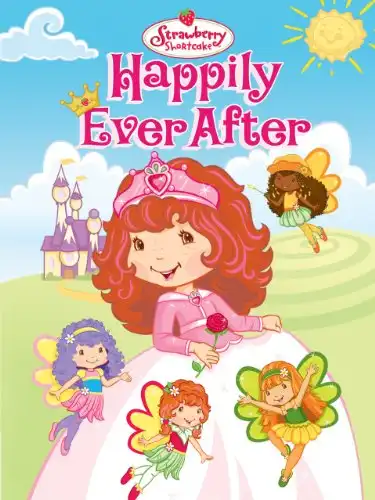 Watch and Download Strawberry Shortcake Happily Ever After 1