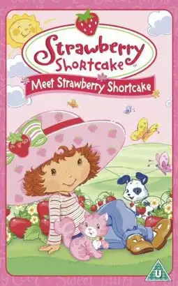 Watch and Download Strawberry Shortcake: Meet Strawberry Shortcake 8