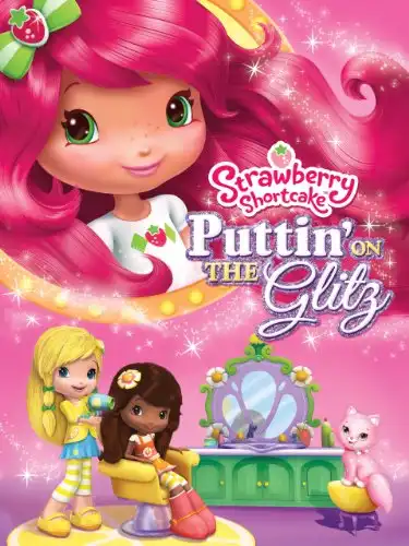 Watch and Download Strawberry Shortcake: Puttin' On the Glitz 1