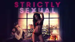 Watch and Download Strictly Sexual 2