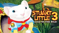 Watch and Download Stuart Little 3: Call of the Wild 2