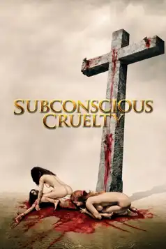 Watch and Download Subconscious Cruelty