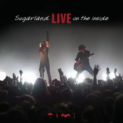 Watch and Download Sugarland: Live on the Inside 2