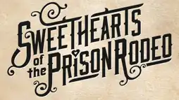 Watch and Download Sweethearts of the Prison Rodeo 2