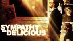 Watch and Download Sympathy for Delicious 2