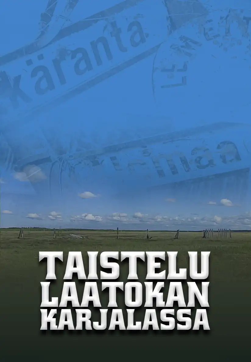 Watch and Download Taistelu Laatokan Karjalassa 1