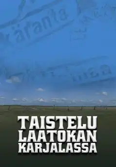 Watch and Download Taistelu Laatokan Karjalassa