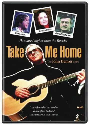 Watch and Download Take Me Home: The John Denver Story 2