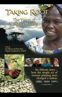 Watch and Download Taking Root: The Vision of Wangari Maathai 3