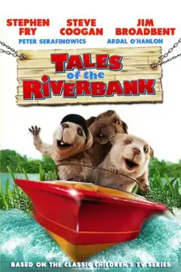 Watch and Download Tales of the Riverbank 1