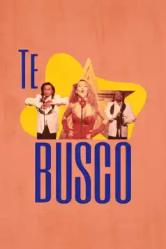 Watch and Download Te Busco