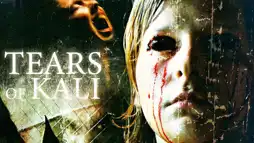 Watch and Download Tears of Kali 1