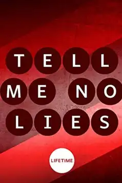 Watch and Download Tell Me No Lies