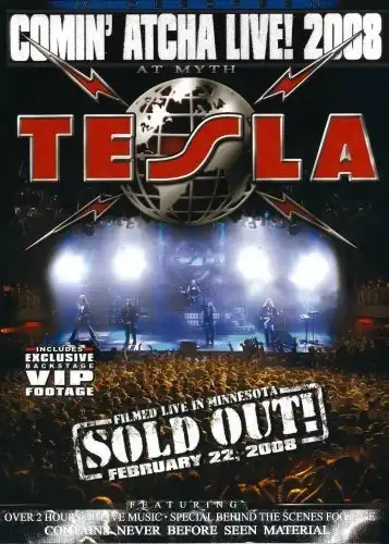 Watch and Download Tesla - Comin' Atcha Live! 2008 2