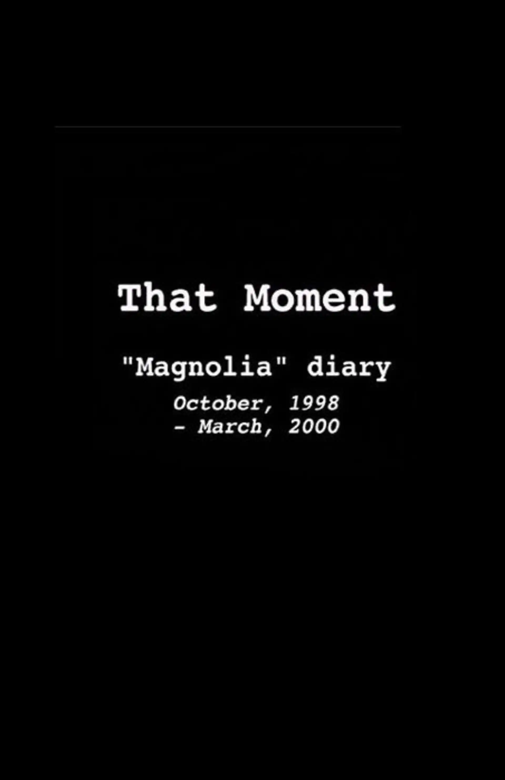Watch and Download That Moment: Magnolia Diary 2