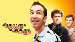 Watch and Download The 41–Year–Old Virgin Who Knocked Up Sarah Marshall and Felt Superbad About It 3