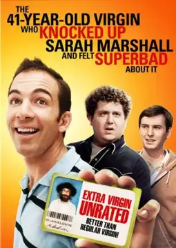 Watch and Download The 41–Year–Old Virgin Who Knocked Up Sarah Marshall and Felt Superbad About It 9