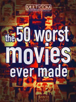 Watch and Download The 50 Worst Movies Ever Made 4