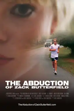 Watch and Download The Abduction of Zack Butterfield 4