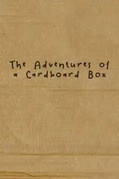 Watch and Download The Adventures of a Cardboard Box