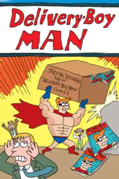 Watch and Download The Adventures of Delivery-Boy Man