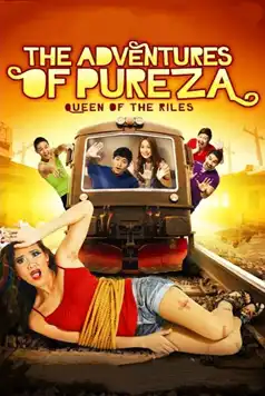 Watch and Download The Adventures of Pureza – Queen Of The Riles