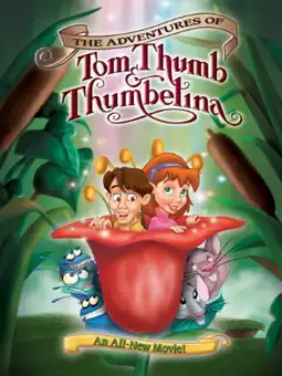 Watch and Download The Adventures of Tom Thumb & Thumbelina 5