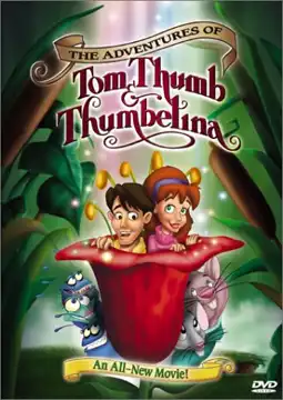 Watch and Download The Adventures of Tom Thumb & Thumbelina 7