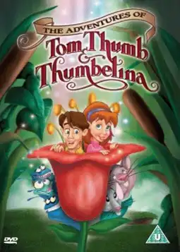 Watch and Download The Adventures of Tom Thumb & Thumbelina 8