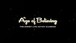 Watch and Download The Age of Believing: The Disney Live Action Classics 1