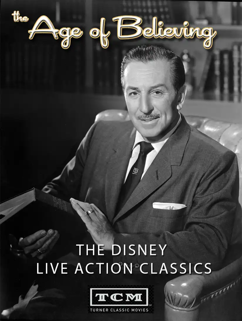 Watch and Download The Age of Believing: The Disney Live Action Classics 4