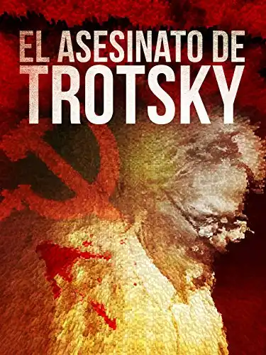 Watch and Download The Assassination of Leon Trotsky 1