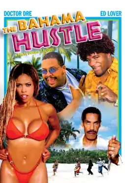 Watch and Download The Bahama Hustle 3