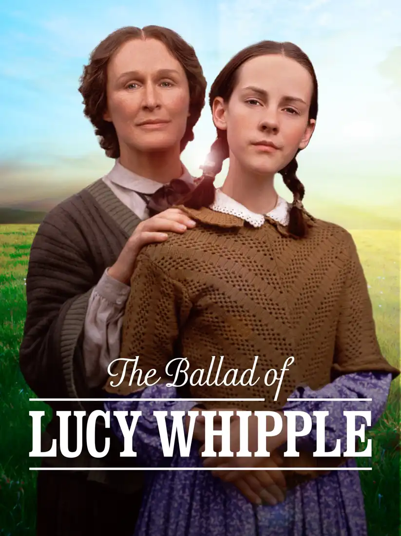 Watch and Download The Ballad of Lucy Whipple 1