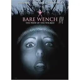 Watch and Download The Bare Wench Project 3: Nymphs of Mystery Mountain 2