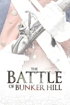 Watch and Download The Battle of Bunker Hill