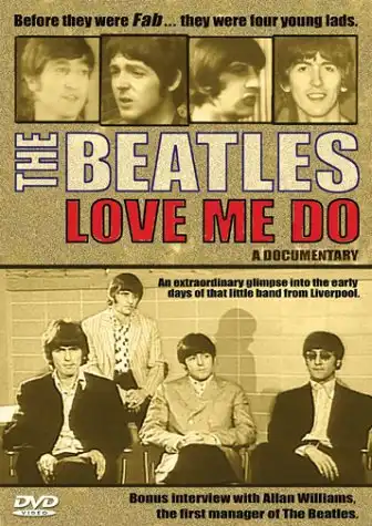 Watch and Download The Beatles: Love Me Do - A Documentary 1