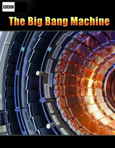 Watch and Download The Big Bang Machine 1