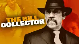 Watch and Download The Bill Collector 1